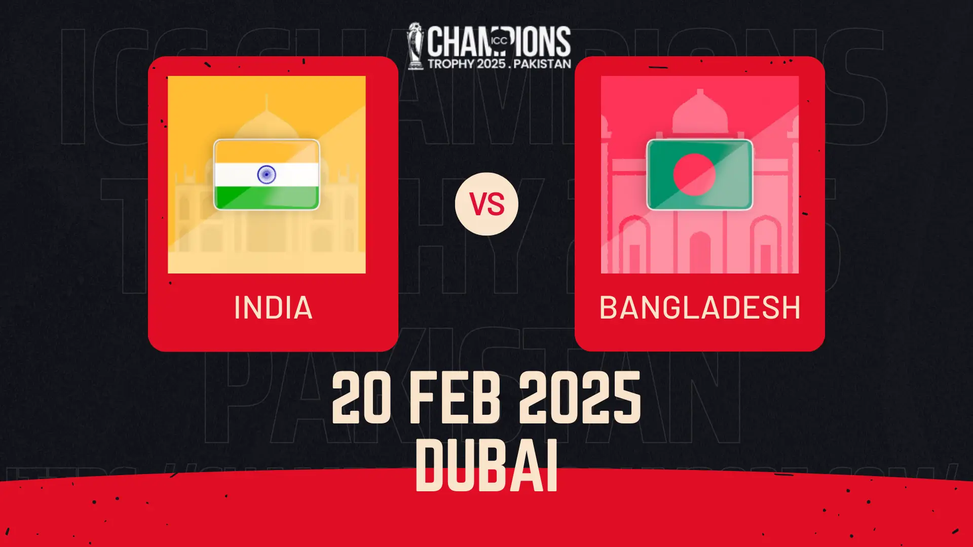 Bangladesh vs. India (Dubai) ICC Champions Trophy 2025