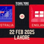 Australia vs. England (Lahore) ICC Champions Trophy 2025