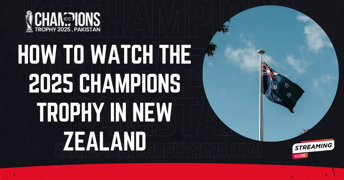 Watch the 2025 Champions Trophy in New Zealand