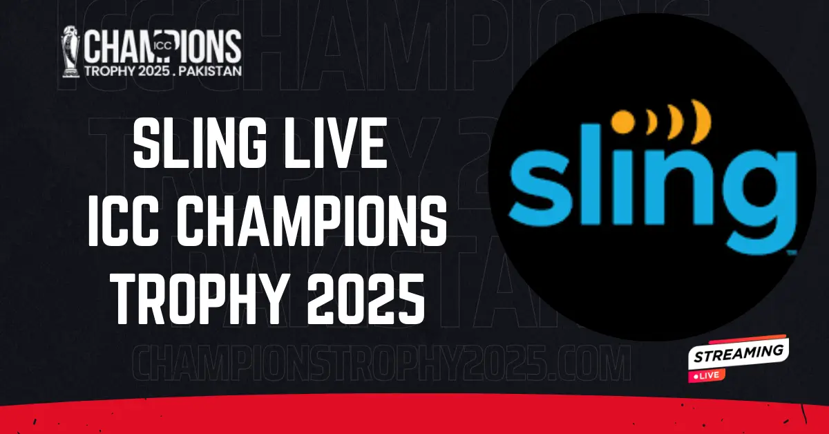 Sling Live ICC Champions Trophy 2025