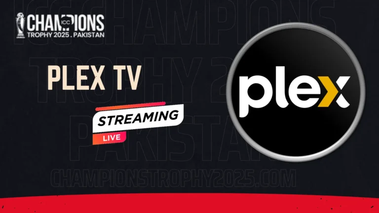 plex TV Live ICC Champions Trophy 2025 Match