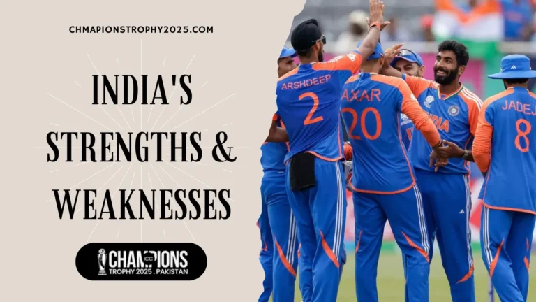 Team India Strengths and Weaknesses ICC Champions Trophy 2025