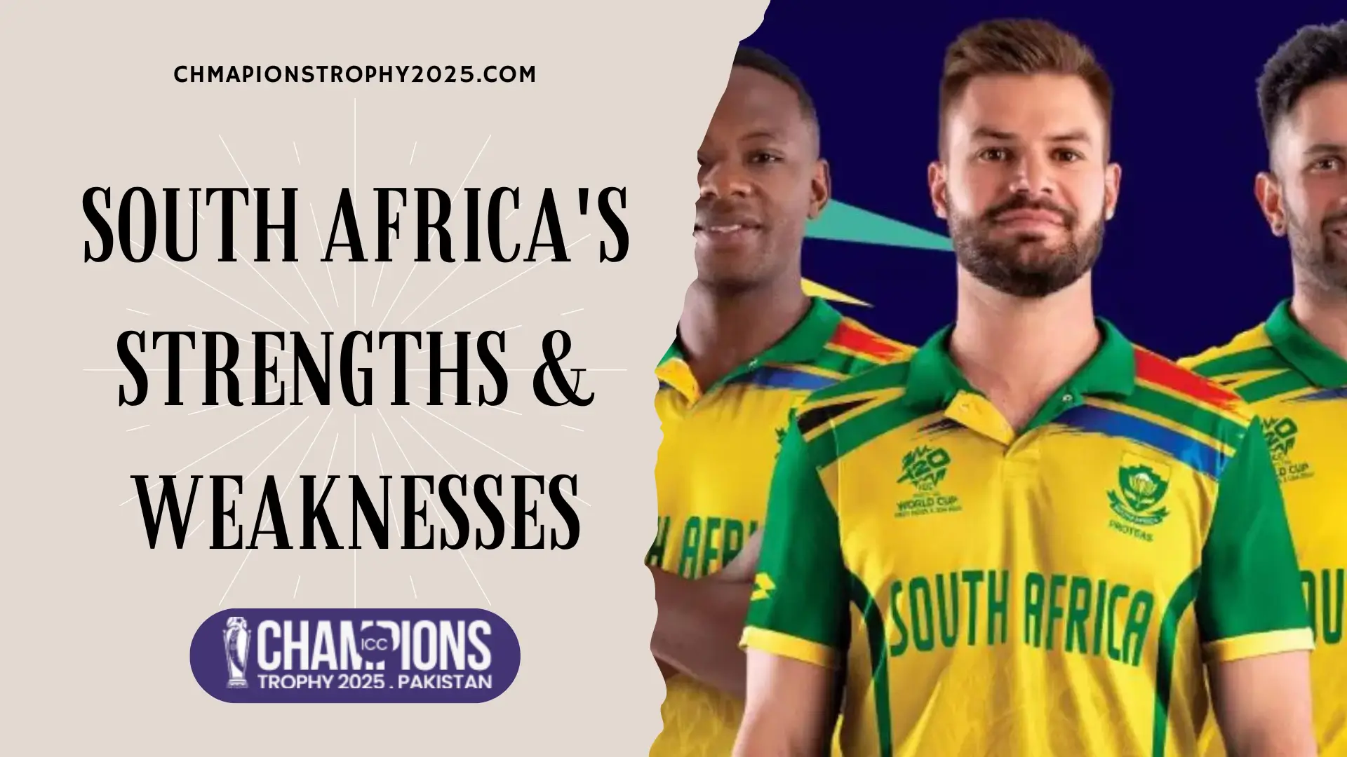 ICC Champions Trophy 2025: South Africa’s Strengths and Weaknesses