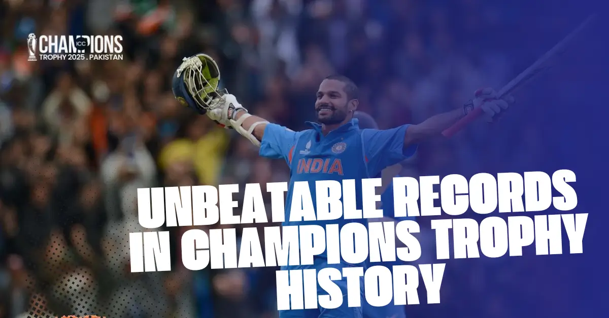 Unbeatable Records: Milestones That Still Stand Tall in Champions Trophy History