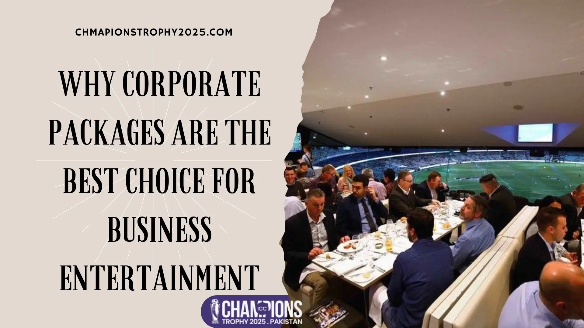 Why Corporate Packages Are the Best Choice for Business Entertainment