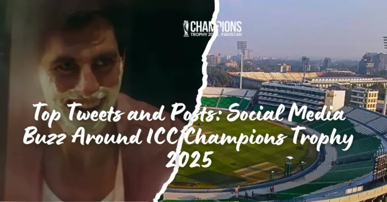 Top Tweets and Posts: Social Media Buzz Around ICC Champions Trophy 2025